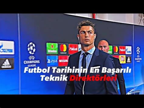 Futbol Tarihinin En Başarılı Teknik Direktörleri