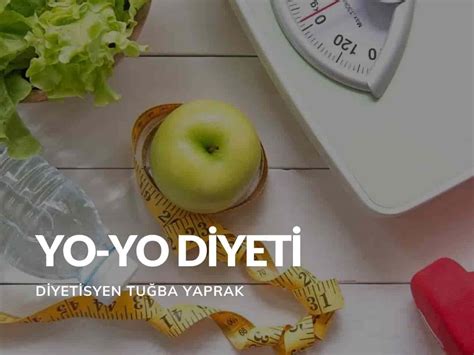 Yo-Yo Diyeti ve Kalıcı Kilo Vermenin Yolları